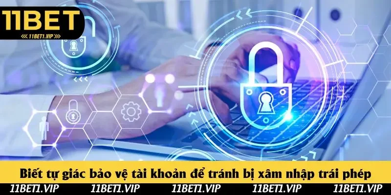 Biết tự giác bảo vệ tài khoản để tránh bị xâm nhập trái phép Biết tự giác bảo vệ tài khoản để tránh bị xâm nhập trái phép